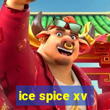 ice spice xv